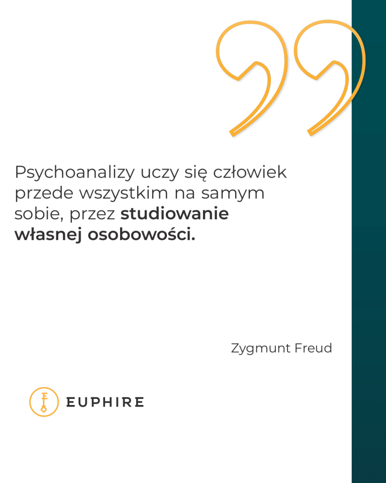 „Psychoanalizy uczy się człowiek przede wszystkim na samym sobie, przez studiowanie własnej osobowości.” - Zygmunt Freud